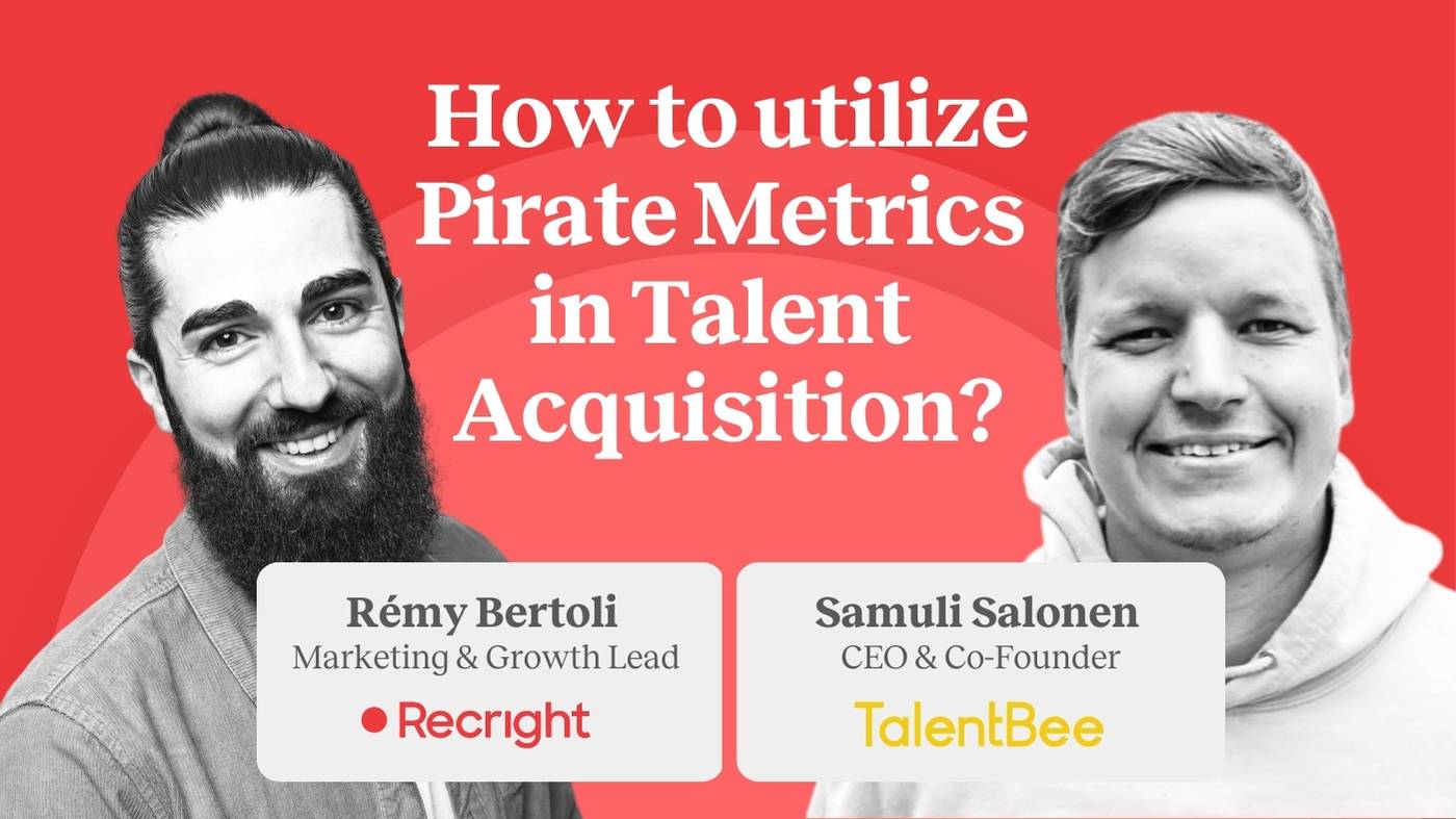 Webinar: How to utilize Pirate Metrics in Talent Acquisition
